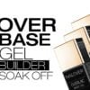 OVERBASE - SOAK OFF BUILDER GEL - 15ml 1